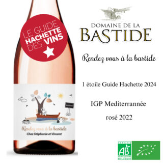 1 étoile au Guide Hachette 2024 pour notre rosé IGP Méditerranée - Rendez-vous à la Bastide